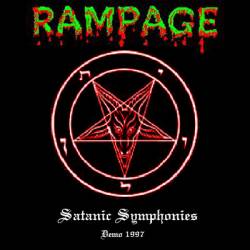 Rampage (USA) : Satanic Symphonies